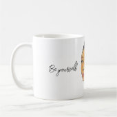Be yourself, no fear kaffeetasse (Links)