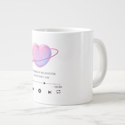 Be Yourself No Matter What They Say - jumbo mug Jumbo-Tasse (Vorderseite Rechts)