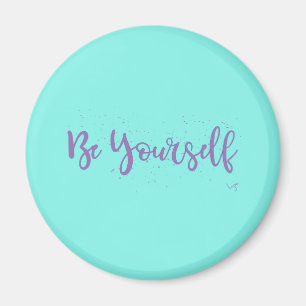 Be-Yourself-Typografie-Lila Magnet