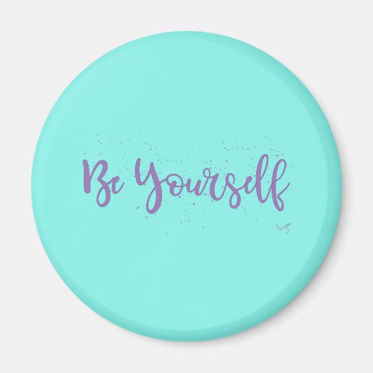 Be-Yourself-Typografie-Lila Magnet (Vorne)