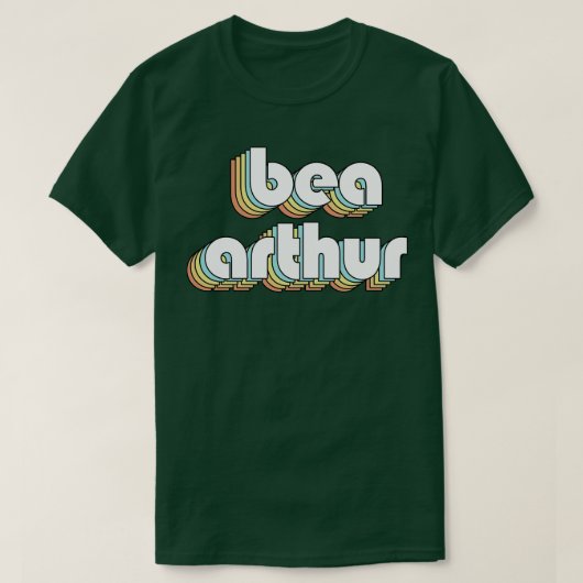 Bea Arthur Retro Typografie Faded Style T-Shirt (Design vorne)