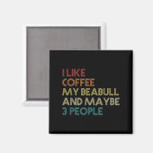 Beabull Downer Coffee Love Funny Quote Vintag Magnet (Vorderseite/Rückseite)