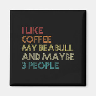 Beabull Downer Coffee Love Funny Quote Vintag Magnet