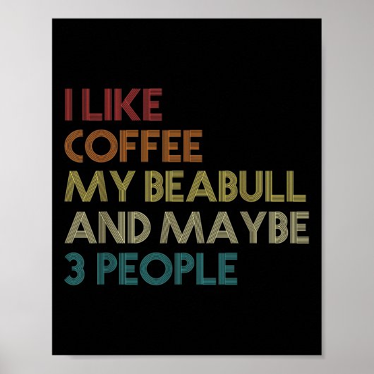 Beabull Downer Coffee Love Funny Quote Vintag Poster (Vorne)