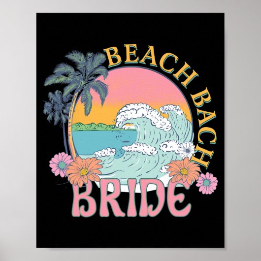 Beach Bach Bride Bridesmaid Retro Summer Bachelore Poster (Vorne)