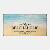 Beach Beachaholic Schreibtischunterlage (Vorderseite)