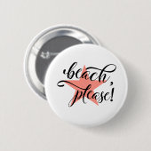 Beach bitte button (Vorne & Hinten)
