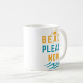 Beach bitte kaffeetasse (VorderseiteRechts)
