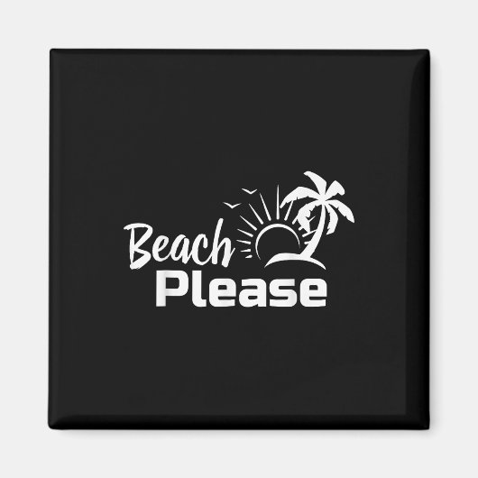 Beach Bitte Summer Beach Trip Shirt Magnet (Vorne)