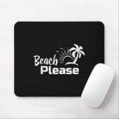 Beach Bitte Summer Beach Trip Shirt Mousepad (Mit Mouse)