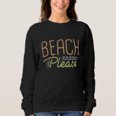 Beach bitte sweatshirt (Vorderseite)