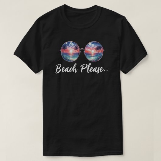 Beach bitte T-Shirt (Design vorne)