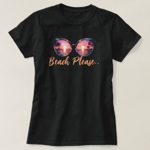 Beach bitte T-Shirt