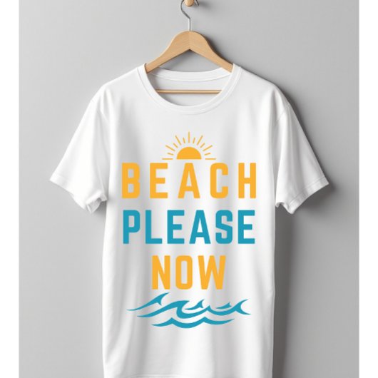 Beach bitte T-Shirt