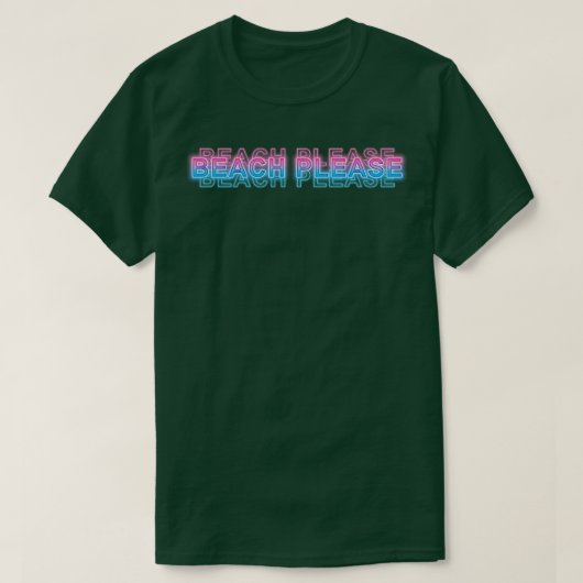 Beach bitte T-Shirt (Design vorne)