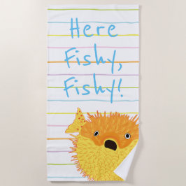 Beach Blow Fish "Here Fishy, Fishy" Strandtuch