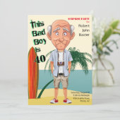 Beach Bum 40. Birthday Bad Boy Fun Einladung (Stehend Vorderseite)