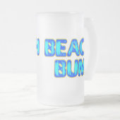Beach Bum Funny Slogan in Blue Mattglas Bierglas (VorderseiteRechts)