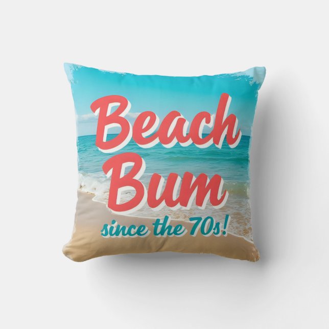 Beach Bum Seit dem 70er Kissen (Vorderseite)