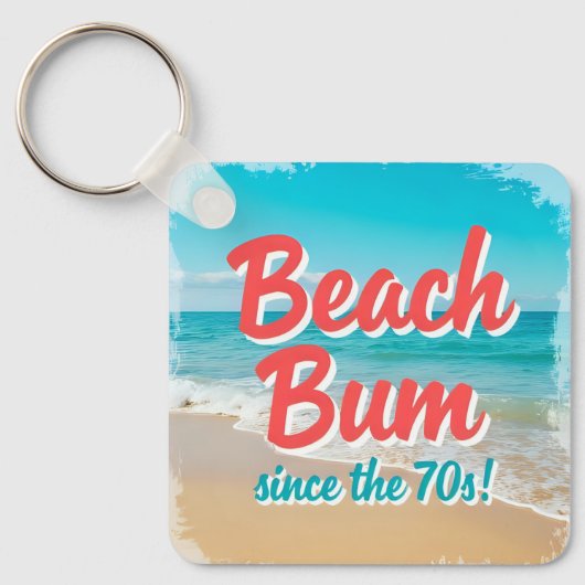 Beach Bum Seit dem 70er Schlüsselanhänger (Vorderseite)