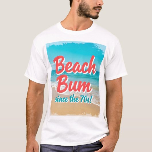 Beach Bum Seit dem 70er T-Shirt (Vorderseite)