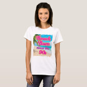 Beach Bum seit den 90er Jahren T-Shirt (Vorne ganz)