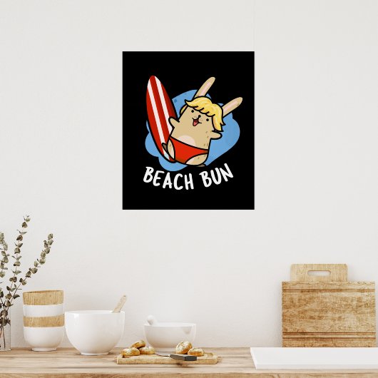 Beach Bun Funny Bunny Pun Dark BG Poster (Küche)