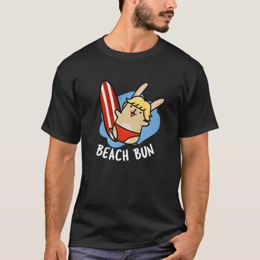 Beach Bun Funny Bunny Pun Dark BG T-Shirt (Vorderseite)