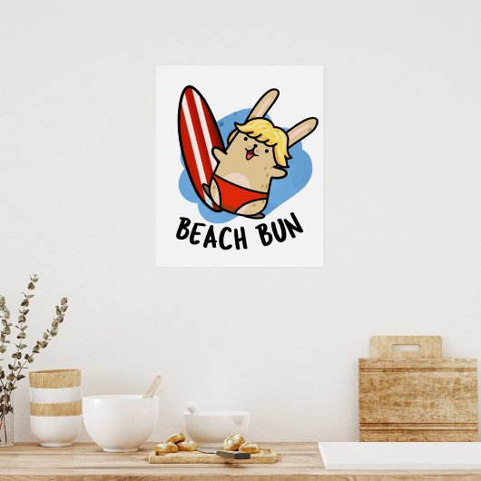 Beach Bun Funny Bunny Pun Poster (Küche)