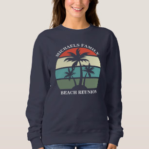 Beach Family Wiedersehen Sunset Palm Tree Custom Sweatshirt