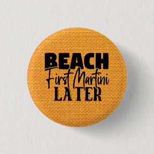 Beach First Martini Spater-76545 Button