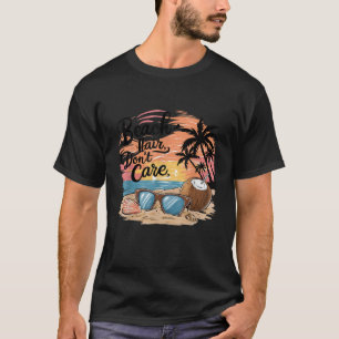 Beach Hair Keine Sorge Urlaub Sommer Vibes Coconu T-Shirt