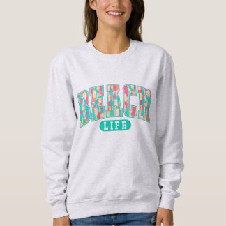 Beach Life | Coastal Vibes Ocean Lover | Relaxed Sweatshirt