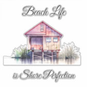 Beach Life ist Shore Perfektion Aufkleber (Vorderseite)