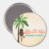 Beach Life Magnet (Vorderseite/Rückseite)