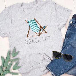 Beach Life Zitat Nautical Beach Summer Chair T-Shi T-Shirt