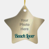 Beach Lover Anpassbar mit Ihrem Foto Keramik Ornament (Hinten)