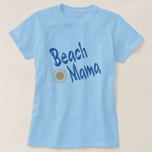 Beach Mama T-Shirt (Design vorne)