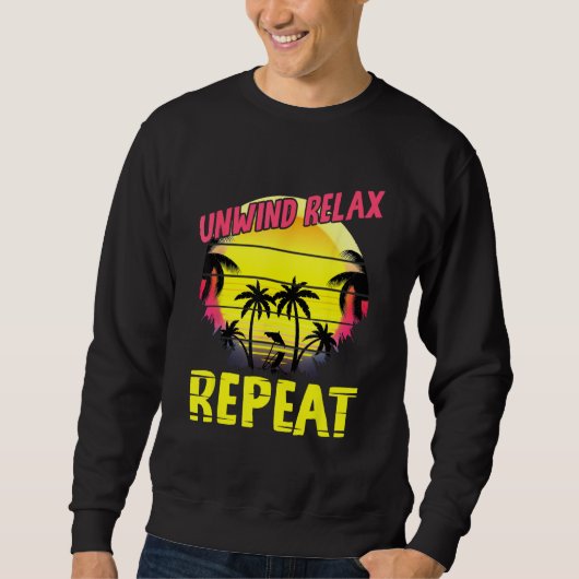 Beach Paradise Unwind Relax Repeat Sunset Hawaiian Sweatshirt (Vorderseite)