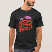 Beach Please! Island Beach T-Shirt (Vorderseite)