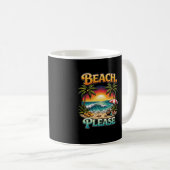 Beach, Please Kaffeetasse (VorderseiteRechts)