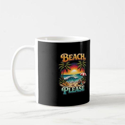 Beach, Please Kaffeetasse (Links)