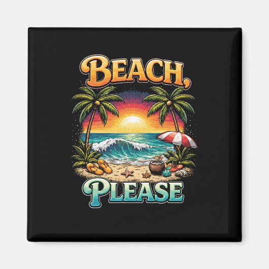 Beach, Please Magnet (Vorne)