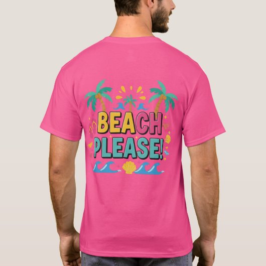 Beach Please Summer Vibes T-Shirt (Rückseite)