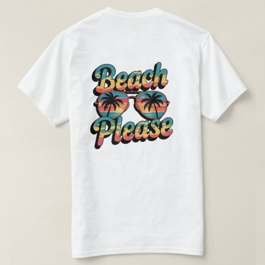 Beach Please  T-Shirt (Design Rückseite)