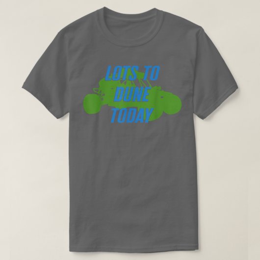 Beach Racing Lots Of Sand Dune Driver Buggy Racing T-Shirt (Design vorne)