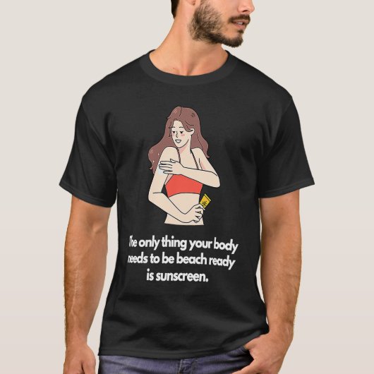 Beach ready Body T-Shirt (Vorderseite)