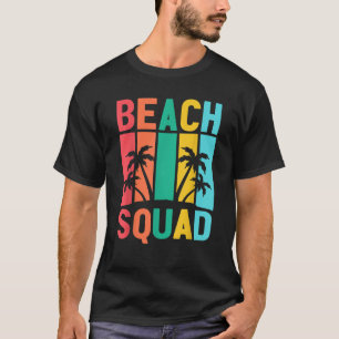 Beach Squad Family Girl Trip Frühjahrspause Sommer T-Shirt