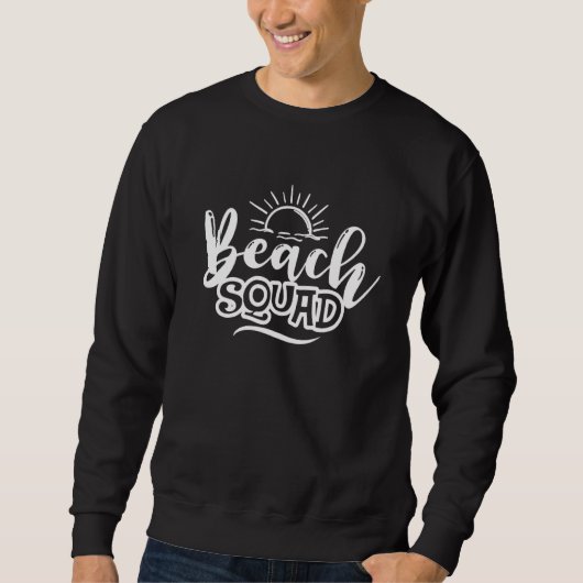 Beach Squad Summer Vibes Beach Vacay Sommerzeit Gi Sweatshirt (Vorderseite)