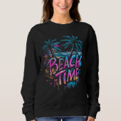 Beach Time - Graffiti Spirit Sweatshirt (Vorderseite)